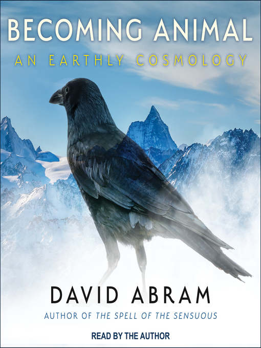 Title details for Becoming Animal by David Abram - Available